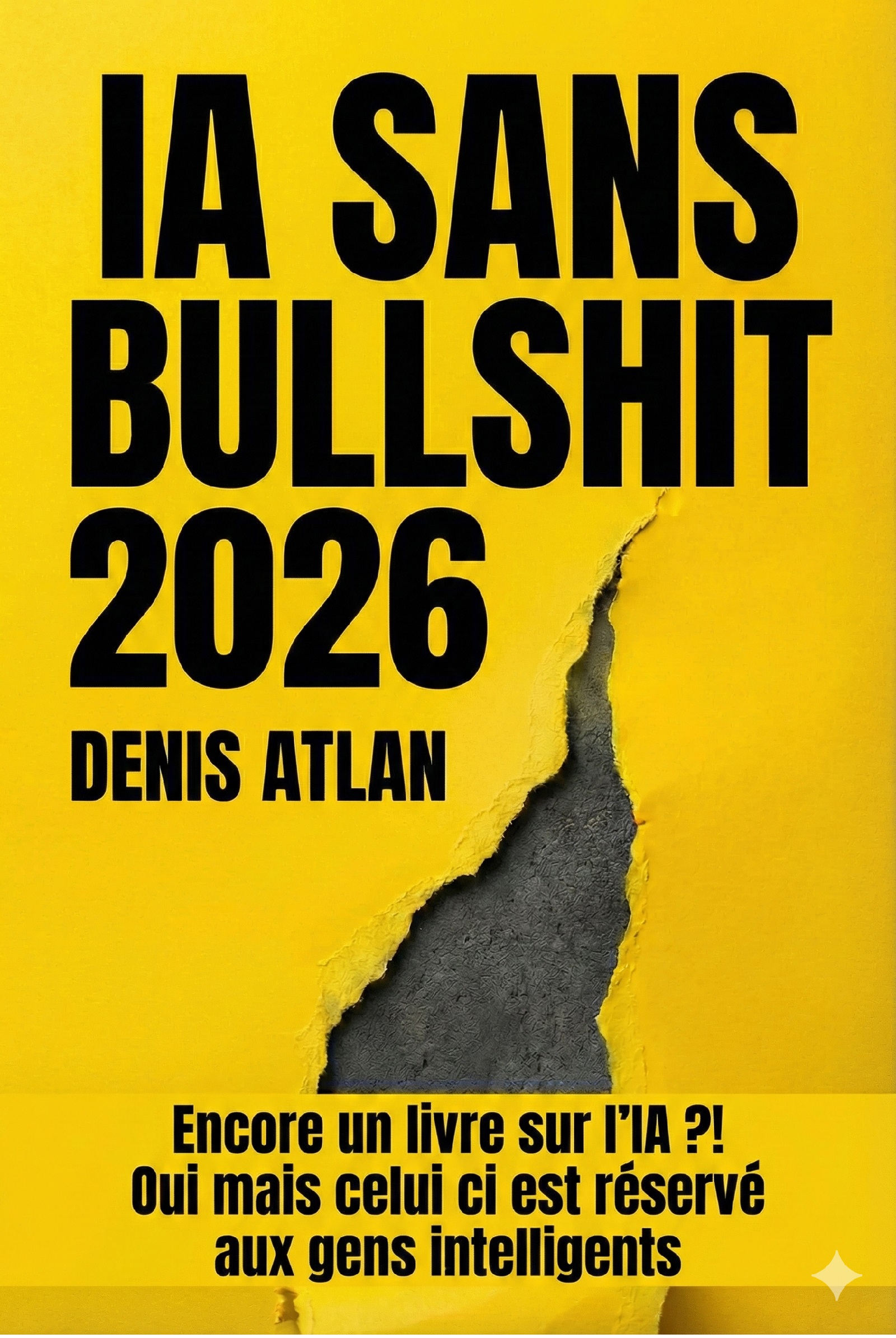 Couverture IA SANS BULLSHIT 2026 par Denis Atlan